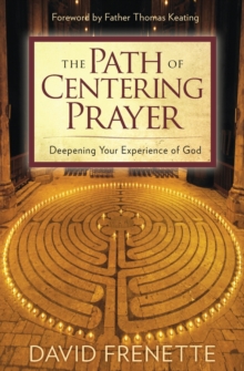 Path of Centering Prayer, Paperback Book Path of Centering Prayer, Paperback Book