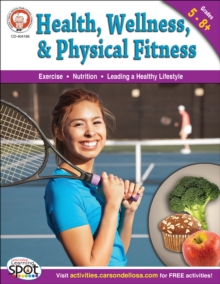 Health, Wellness, and Physical Fitness, Grades 5 - 8