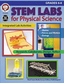 STEM Labs for Physical Science, Grades 6 - 8