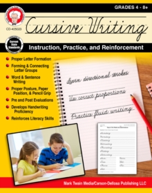 Cursive Writing: Instruction, Practice, and Reinforcement, Grades 4 - 9