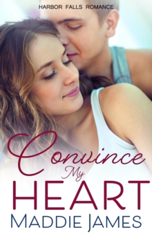 Convince My Heart