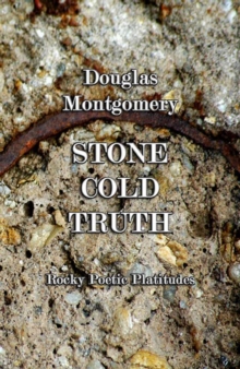 Stone Cold Truth: Rocky Poetic Platitudes