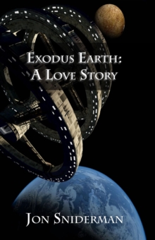 Exodus Earth: A Love Story