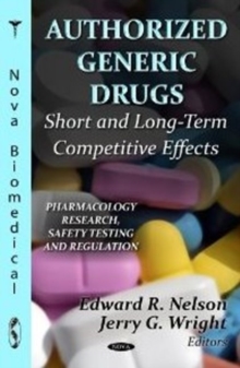 Authorized Generic Drugs : Short & Long-Term Competitive Effects, Hardback Book Authorized Generic Drugs : Short & Long-Term Competitive Effects, Hardback Book