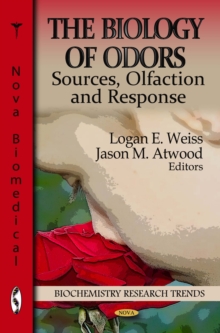 The Biology of Odors : Sources, Olfaction and Response