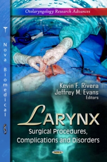 Larynx : Surgical Procedures, Complications and Disorders