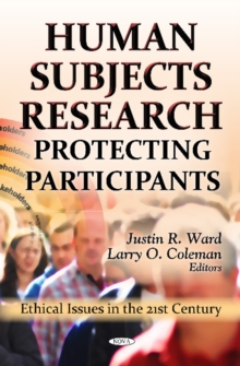 Human Subjects Research : Protecting Participants, Hardback Book Human Subjects Research : Protecting Participants, Hardback Book