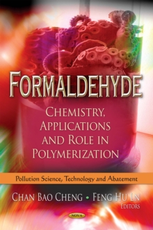 Formaldehyde : Chemistry, Applications and Role In Polymerization