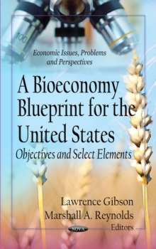 A Bioeconomy Blueprint for the United States : Objectives and Select Elements