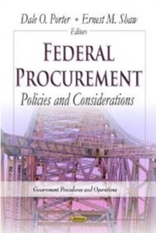 Federal Procurement : Policies & Considerations, Hardback Book Federal Procurement : Policies & Considerations, Hardback Book