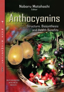 Anthocyanins : Structure, Biosynthesis and Health Benefits