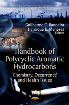 Handbook of Polycyclic Aromatic Hydrocarbons : Chemistry, Occurrence & Health Issues, Hardback Book Handbook of Polycyclic Aromatic Hydrocarbons : Chemistry, Occurrence & Health Issues, Hardback Book