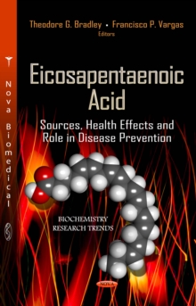 Eicosapentaenoic Acid : Sources, Health Effects and Role in Disease Prevention