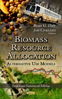 Biomass Resource Allocation : Alternative Use Models