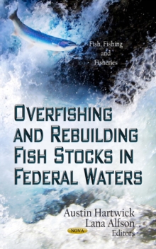 Overfishing and Rebuilding Fish Stocks in Federal Waters