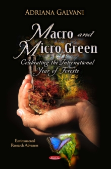 Macro and Micro Green- Celebrating the International Year of Forests