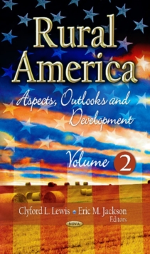 Rural America : Aspects, Outlooks & Development -- Volume 2, Hardback Book Rural America : Aspects, Outlooks & Development -- Volume 2, Hardback Book