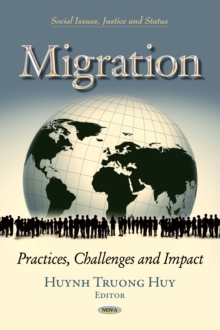 Migration : Practices, Challenges and Impact