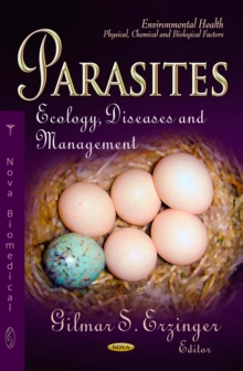 Parasites : Ecology, Diseases and Management