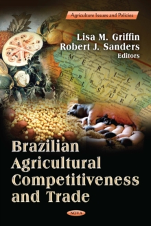 Brazilian Agricultural Competitiveness and Trade