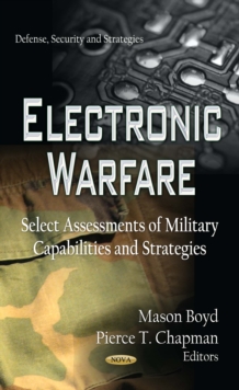 Electronic Warfare : Select Assessments of Military Capabilities and Strategies