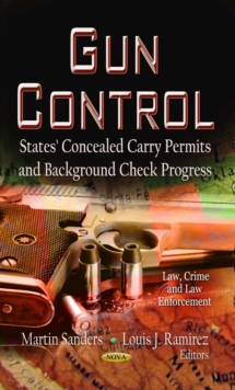 Gun Control : States' Concealed Carry Permits and Background Check Progress