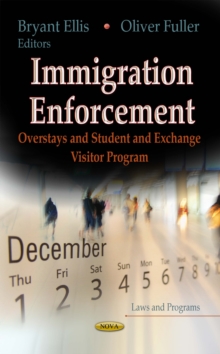 Immigration Enforcement : Overstays and Student and Exchange Visitor Program