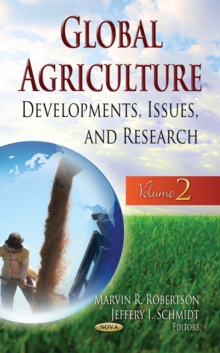 Global Agriculture : Developments, Issues and Research. Volume 2