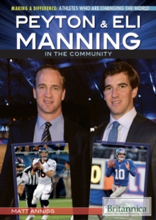 Peyton & Eli Manning in the Community