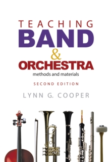 Teaching Band and Orchestra : Methods and Materials, Hardback Book Teaching Band and Orchestra : Methods and Materials, Hardback Book