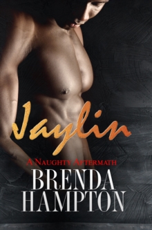 Jaylin: A Naughty Aftermath : Naughty Series, Hardback Book Jaylin: A Naughty Aftermath : Naughty Series, Hardback Book