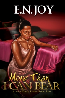 More Than I Can Bear : Always Divas Series Book Two