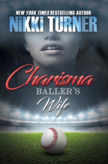Charisma: Baller's Wife, Paperback Book Charisma: Baller's Wife, Paperback Book