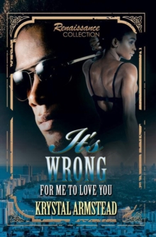 It's Wrong For Me To Love You, Paperback / softback Book It's Wrong For Me To Love You, Paperback / softback Book