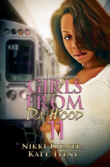 Girls From Da Hood 11, Paperback / softback Book Girls From Da Hood 11, Paperback / softback Book