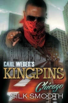 Carl Weber's Kingpins: Chicago, Paperback Book Carl Weber's Kingpins: Chicago, Paperback Book