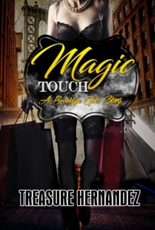Magic Touch : A Brooklyn Girls Story, Paperback / softback Book Magic Touch : A Brooklyn Girls Story, Paperback / softback Book