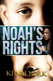 Noah's Rights, Paperback / softback Book Noah's Rights, Paperback / softback Book