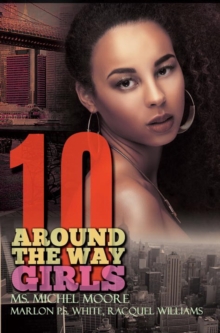 Around The Way Girls 10, Paperback / softback Book Around The Way Girls 10, Paperback / softback Book