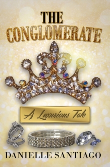 The Conglomerate : A Luxurious Tale, Paperback Book The Conglomerate : A Luxurious Tale, Paperback Book