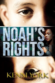 Noah's Rights, Paperback / softback Book Noah's Rights, Paperback / softback Book