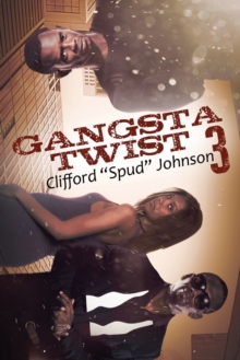 Gangsta Twist 3, Paperback / softback Book Gangsta Twist 3, Paperback / softback Book