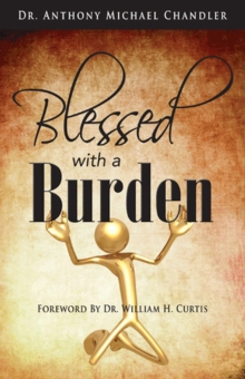 Blessed with a Burden