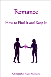 Romance - How to Find and Keep It