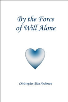 By the Force of Will Alone