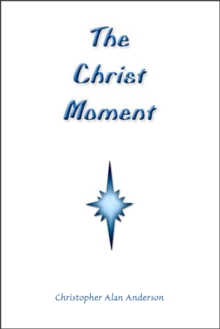 The Christ Moment