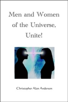 Men and Women of the Universe, Unite!