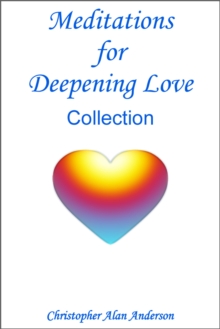 Meditations for Deepening Love - Collection