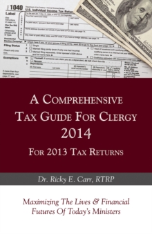 A Comprehensive Tax Guide For Clergy 2014 for 2013 Tax Returns