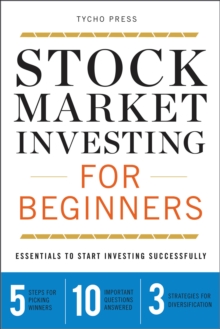 Stock Market Investing for Beginners : Essentials to Start Investing Successfully